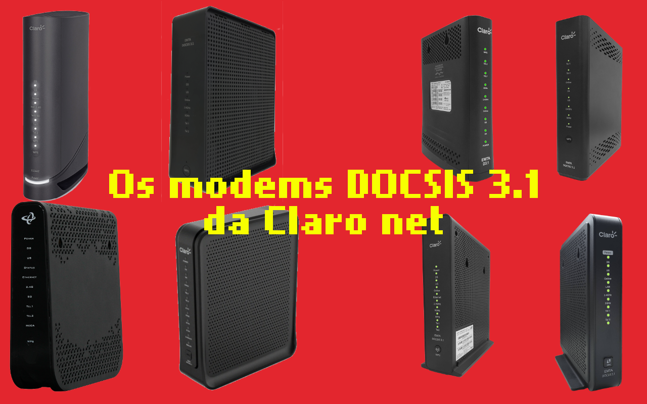 O mega-post dos modems DOCSIS da Claro net