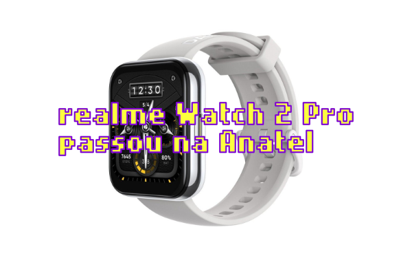 O realme Watch 2 Pro é aprovado pela Anatel