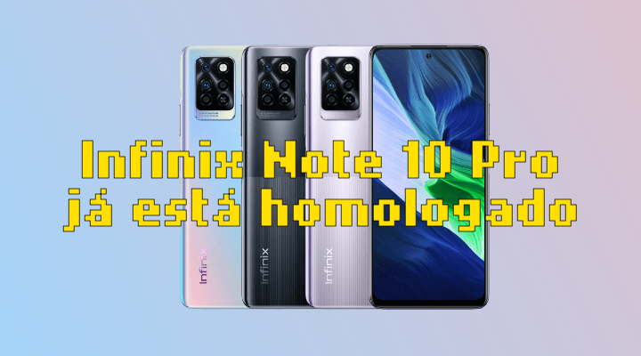 Infinix Note 10 Pro JÁ ESTÁ HOMOLOGADO pela Anatel
