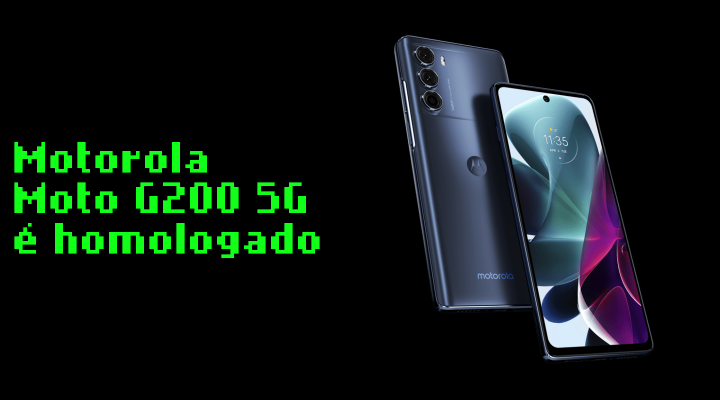 Motorola Moto G200 5G é homologado pela Anatel