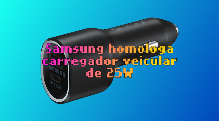 EP-L4020: carregador veicular de 25W da Samsung passa na Anatel