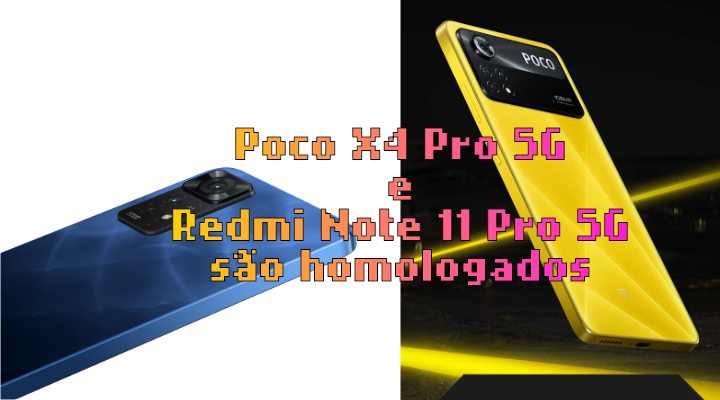 Poco X4 Pro 5G e Redmi Note 11 Pro 5G, da Xiaomi, são homologados pela Anatel