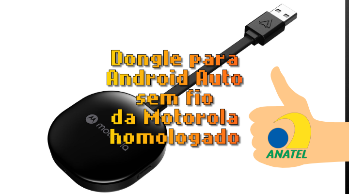 Motorola MA1, dongle para Android Auto sem fio, passou pela Anatel