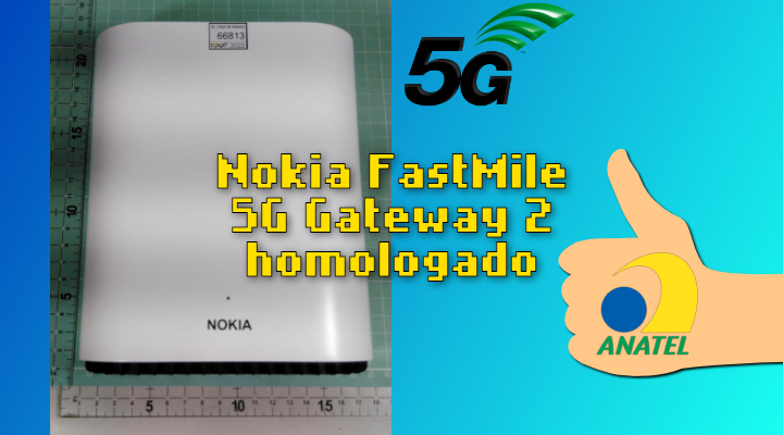 Nokia 5G Gateway 2 homologado, para internet fixa via 5G
