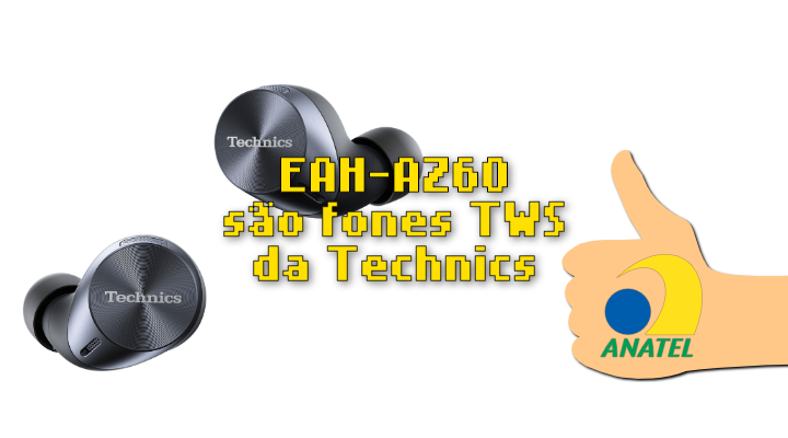 Technics EAH-AZ60 são fones TWS da tradicional marca japonesa