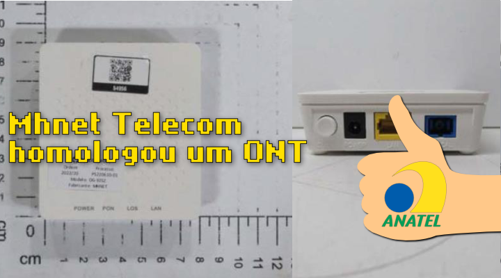 Mhnet Telecom homologa seu próprio ONT